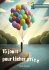15 jours pour lâcher prise !